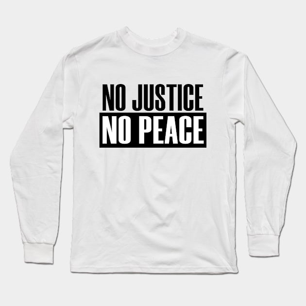 Social Justice Peace No BLM Protest 2020 Injustice Long Sleeve T-Shirt by Mellowdellow